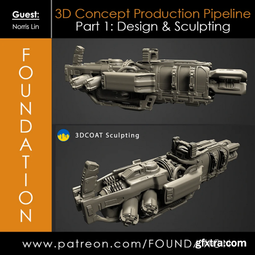 Foundation Patreon - 3D Concept Production Pipeline Part 1: Design & Sculpting with Norris Lin