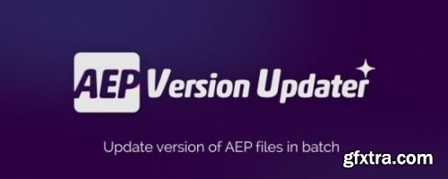 Aescripts AEP Version Updater v1.0 [WIN/MAC]