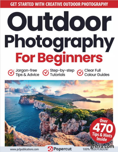 Outdoor Photography For Beginners - 16th Edition 2023