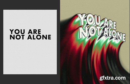 Not Alone Melting Text PSD Template L7CKNZZ