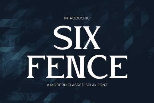 Six Fence - Modern Elegance Serif Font