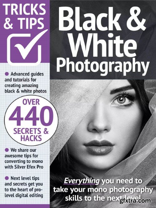 Black &amp; White Photography Tricks and Tips - Ed. 16 2023