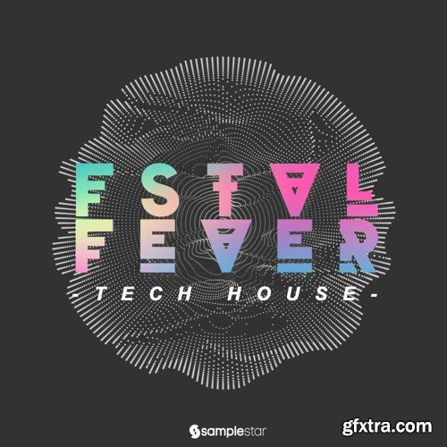 Samplestar Fstvl Fever Tech House