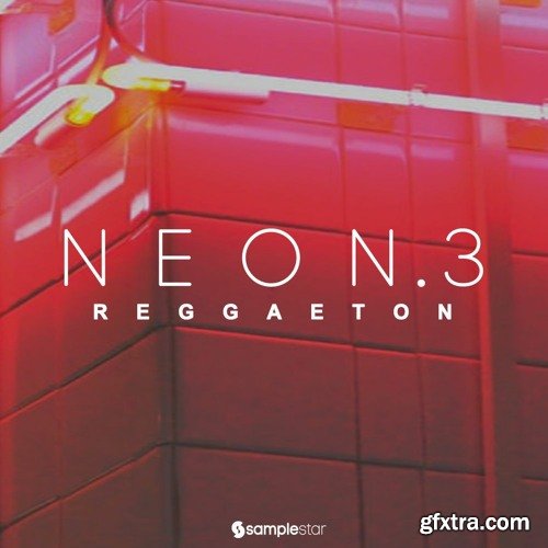 Samplestar Neon Reggaeton Vol 3