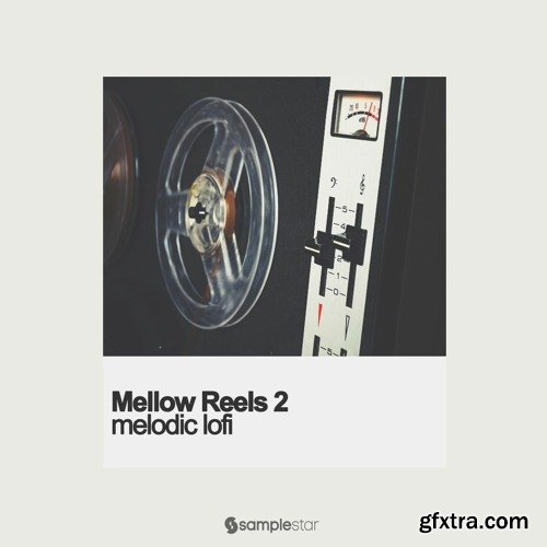 Samplestar Mellow Reels 2