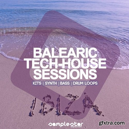 Samplestar Balearic Tech House Sessions