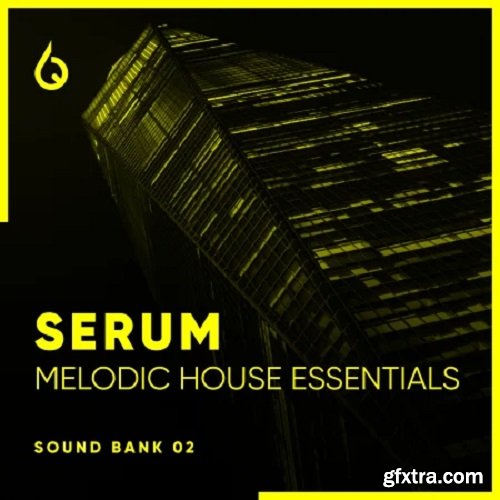 Freshly Squeezed Samples Serum Melodic House Essentials Volume 2