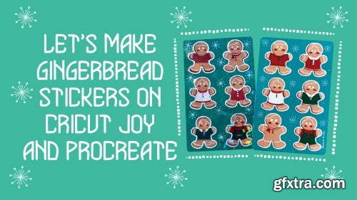 Let’s Make Gingerbread Stickers on Cricut Joy and Procreate