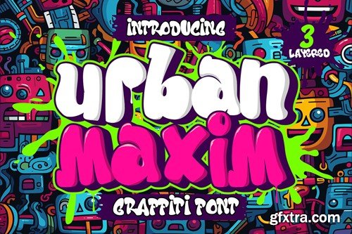 Urban Maxim - 3d Layered Graffiti Font WVVHNL9