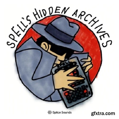 Splice Sounds Spell's Hidden Archives