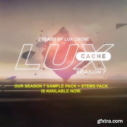 Lux Cache Season 7 Samples and Stems