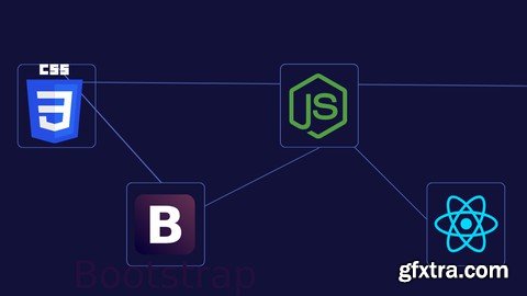 Foundations of Web Development: CSS, Bootstrap, JS, React