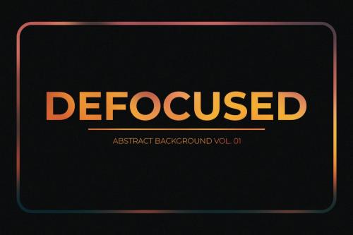 Defocused - Abstract Backgrounds Vol. 01