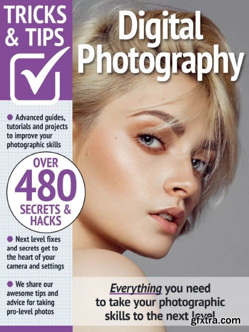 Digital Photography Tricks and Tips - 16th Edition, 2023