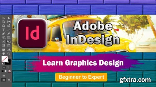 Adobe InDesign Essential for Beginner to Advanced