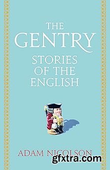 Gentry: Intimate Histories