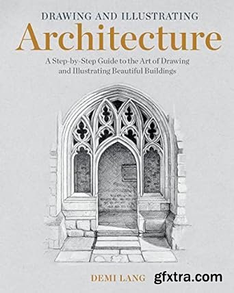 Drawing and Illustrating Architecture