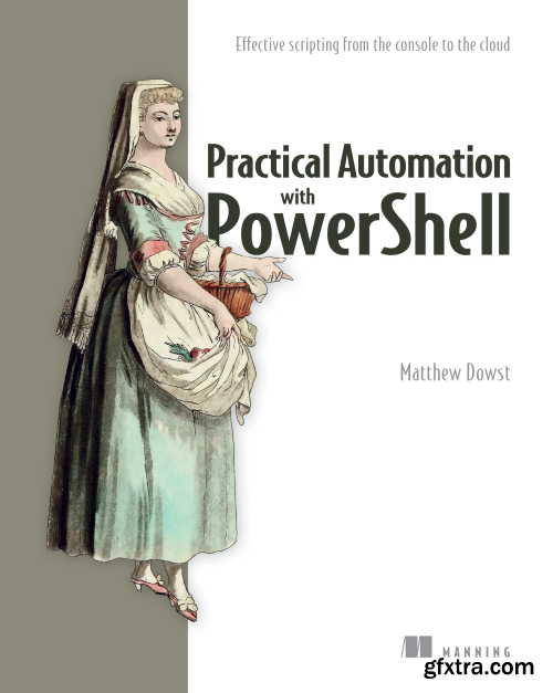 Practical Automation with PowerShell, Video Edition