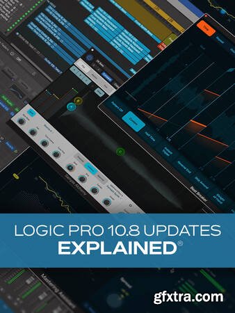 Groove3 Logic Pro 10.8 Updates Explained