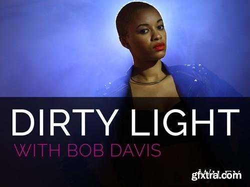 Dirty Light with Bob Davis