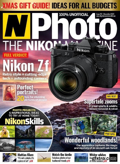 N-Photo the Nikon magazine UK - Issue 157, December 2023