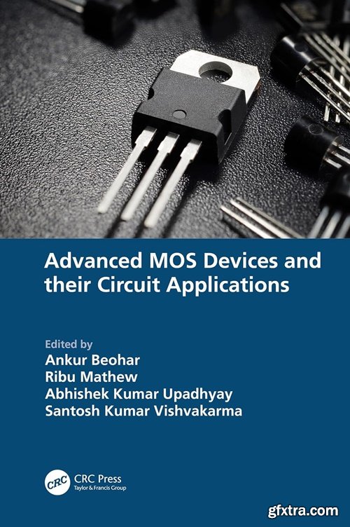 Advanced MOS Devices and their Circuit Applications