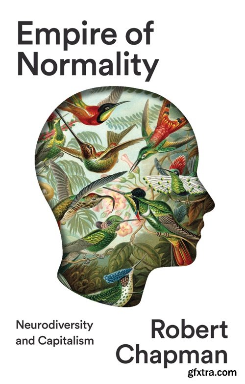 Empire of Normality: Neurodiversity and Capitalism