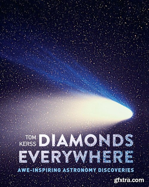 Diamonds Everywhere: Awe-inspiring astronomy discoveries