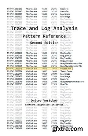 Software Trace and Log Analysis A Pattern Reference, 2nd Edition