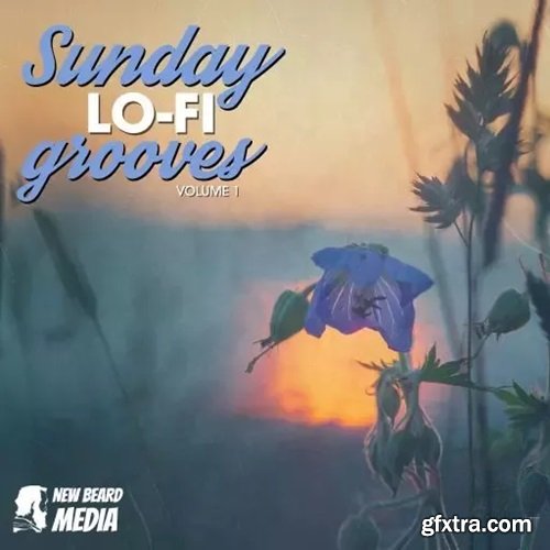 New Beard Media Sunday Lo Fi Grooves Vol 1