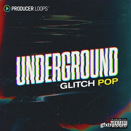 Producer Loops Underground Glitch Pop