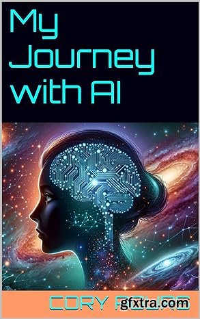 My Journey with AI: A Cosmic Conversation: Bridging Science, Philosophy, and Spirituality