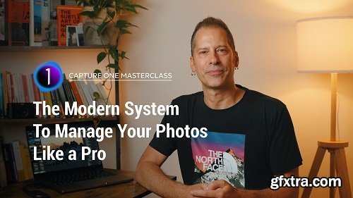 Capture One Masterclass: The Modern System to Manage Your Photos Like a Pro!