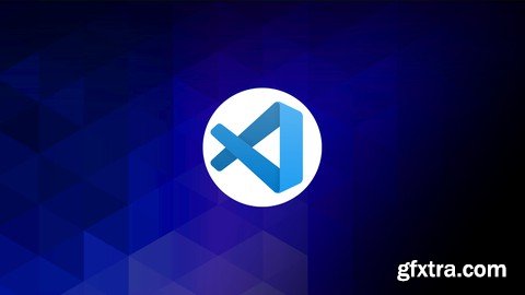 The Complete Visual Studio Code Course