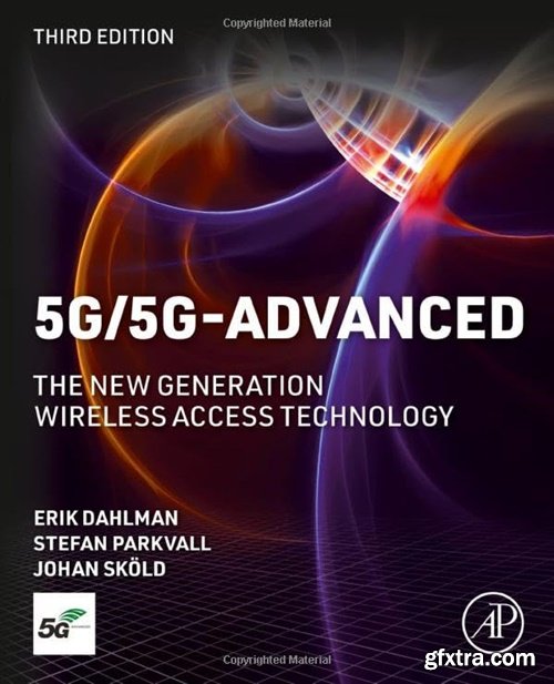 5G/5G-Advanced: The New Generation Wireless Access Technology, 3rd Edition