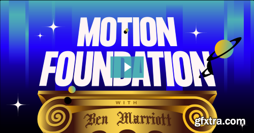 Ben Marriott - Motion Foundation