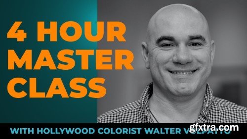 Walter Volpatto - Color Grading Masterclass