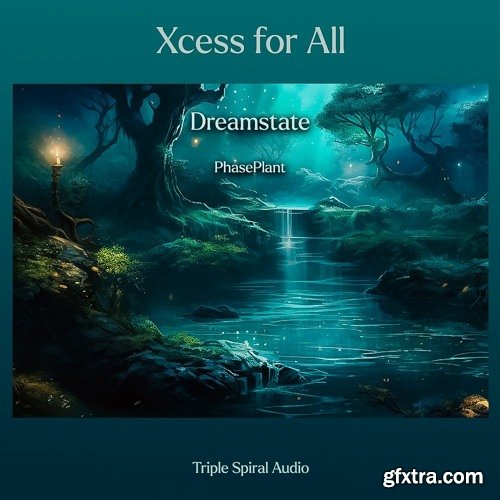 Triple Spiral Audio Xcess for All Dreamstate for Phase Plant