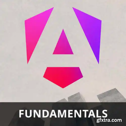 Angular Fundamentals by Mark (Techson) Thompson