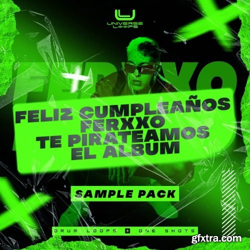 Universe Loops Feliz Cumpleaños Ferxxo Te Pirateamos El Álbum Sample Pack