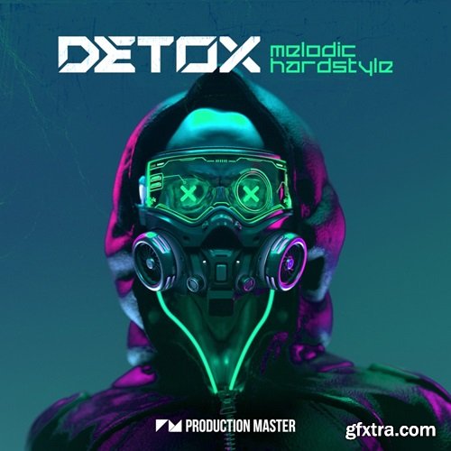 Production Master Detox Melodic Hardstyle