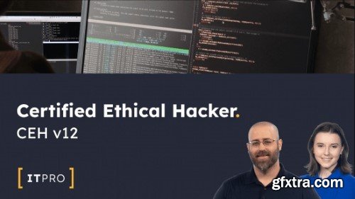 ITProTV - Certified Ethical Hacker (CEH) v.12