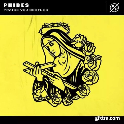 Phibes July 2022 Drop Praise You! + Sample Pack