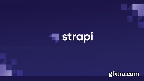 Master Backend Development with Strapi: 2024 Beginner to Pro