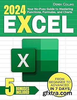 Excel: Your No-Fuss Guide to Mastering Functions, Formulas, and Chart