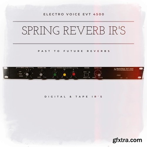 PastToFutureReverbs Electro Voice EVT 4500 Spring Reverb IRs