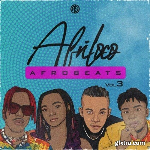 Aotbb Afriloco: Afrobeats Vol 3 