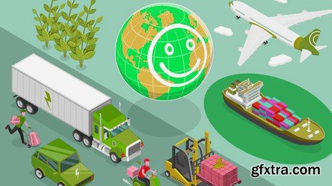 Udemy - Sustainable Logistics, Manufacturing & Transportation