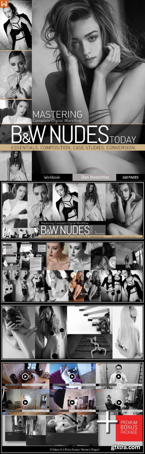 Dan Hostettler - Mastering B&amp;W Nudes Today - Complete Digital Workflow