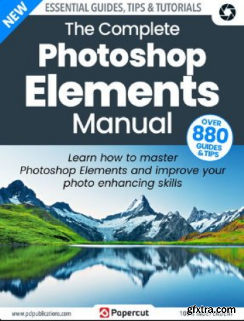 The Complete Photoshop Elements Manual - 16th Edition, 2023